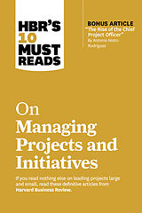 Livre Relié HBR's 10 Must Reads on Managing Projects and Initiatives de Harvard Business Review, Nieto-Rodriguez Antonio, Watkins Michael D.