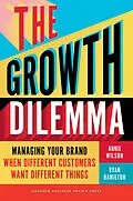 E-Book (epub) The Growth Dilemma von Annie Wilson, Ryan Hamilton
