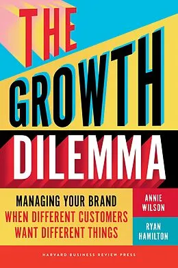 E-Book (epub) The Growth Dilemma von Annie Wilson, Ryan Hamilton