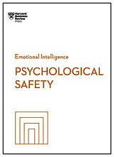 Kartonierter Einband Psychological Safety (HBR Emotional Intelligence Series) von Harvard Business Review, Amy C. Edmondson, Daisy Auger-Dominguez