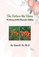 eBook (epub) The Nature the Home de Xianzhi He