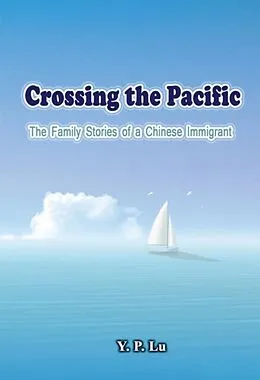 E-Book (epub) Crossing the Pacific von Y. P. Lu,    
