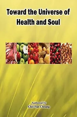 E-Book (epub) Toward the Universe of Health and Soul von Chit-Fan Cheung