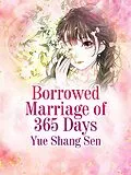 E-Book (epub) Borrowed Marriage of 365 Days von Yue ShangSen