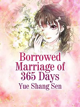 E-Book (epub) Borrowed Marriage of 365 Days von Yue ShangSen
