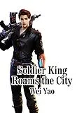 E-Book (epub) Soldier King Roams the City von Wei Yao