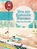 E-Book (epub) Men are Romantic Miasmas von Ruo Yousuoshi