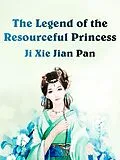 E-Book (epub) Legend of the Resourceful Princess von Ji Xiejianpan