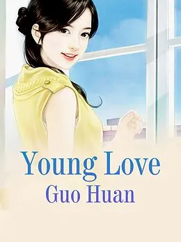 E-Book (epub) Young Love von Guo Huan