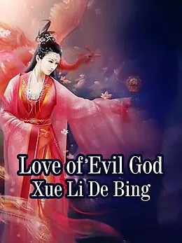 E-Book (epub) Love of Evil God von Xue Lidebing