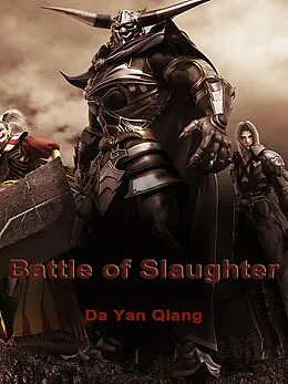 E-Book (epub) Battle of Slaughter von Da YanQiang