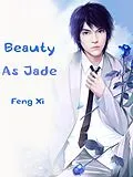 E-Book (epub) Beauty As Jade von Feng Xi