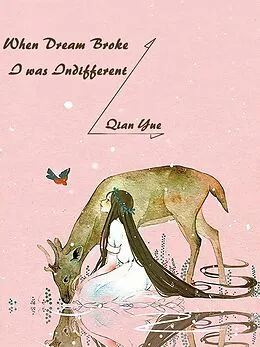 E-Book (epub) When Dream Broke, I was Indifferent von Qian Yue