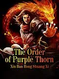 E-Book (epub) Order of Purple Thorn von Xin BanHongShuangXi
