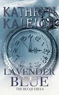 E-Book (epub) Lavender Blue von Kathryn Kaleigh