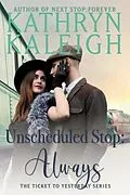 E-Book (epub) Unscheduled Stop von Kathryn Kaleigh