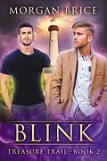 E-Book (epub) Blink (Treasure Trail, #2) von Morgan Brice