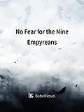 E-Book (epub) No Fear for the Nine Empyreans von Zhen YinFang