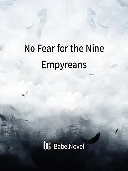E-Book (epub) No Fear for the Nine Empyreans von Zhen YinFang
