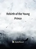 E-Book (epub) Rebirth of the Young Prince von Zhen YinFang