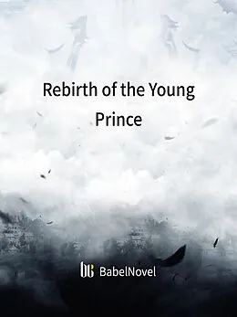 E-Book (epub) Rebirth of the Young Prince von Zhen YinFang