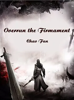 E-Book (epub) Overrun the Firmament von Chao Fan