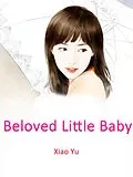 E-Book (epub) Beloved Little Baby von Xiao Yu