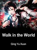 E-Book (epub) Walk in the World von Qing Yuxuan