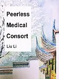 E-Book (epub) Peerless Medical Consort von Liu Li