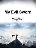 E-Book (epub) My Evil Sword von Tang Xiao