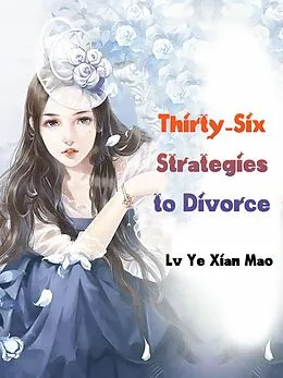 E-Book (epub) Thirty-Six Strategies to Divorce von Lv Yexianmao