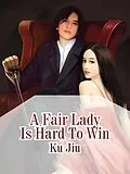 E-Book (epub) Fair Lady Is Hard To Win von Ku Jiu