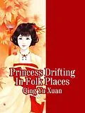 E-Book (epub) Princess Drifting In Folk Places von Qing Yuxuan