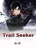 E-Book (epub) Trail Seeker von Er Si