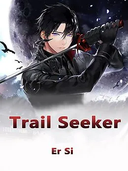 E-Book (epub) Trail Seeker von Er Si
