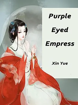 E-Book (epub) Purple-Eyed Empress von Xin Yue