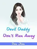 E-Book (epub) Devil Daddy, Don't Run Away von Dan Jian