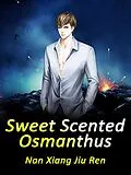 E-Book (epub) Sweet Scented Osmanthus von Nan XiangJiuRen