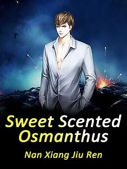 E-Book (epub) Sweet Scented Osmanthus von Nan XiangJiuRen