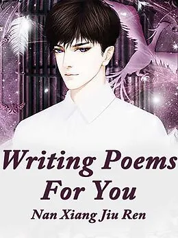 E-Book (epub) Writing Poems For You von Nan XiangJiuRen