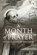 E-Book (epub) A Month of Prayer with St. John of the Cross von Wyatt North