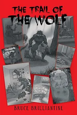 E-Book (epub) The Trail of the Wolf von Bruce Brilliantine