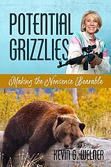 E-Book (pdf) Potential Grizzlies von Kevin G Welner