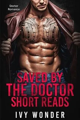 E-Book (epub) Saved By The Doctor Short Reads von Ivy Wonder