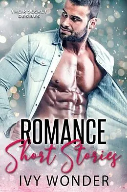 E-Book (epub) Romance Short Stories von Ivy Wonder