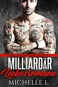 E-Book (epub) Milliardär Liebesromane von Michelle L.