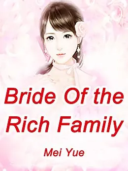 E-Book (epub) Bride Of the Rich Family von Mei Yue