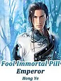 E-Book (epub) Fool Immortal Pill Emperor von Hong Ye