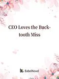 E-Book (epub) CEO Loves the Bucktooth Miss von Zhenyinfang