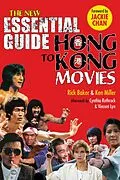 E-Book (epub) New Essential Guide to Hong Kong Movies von Rick Baker, Kenneth Miller